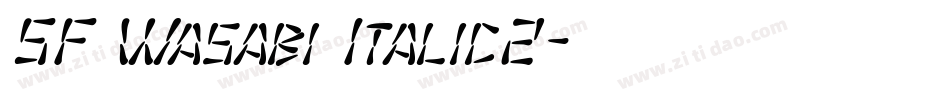 SF Wasabi Italic2字体转换